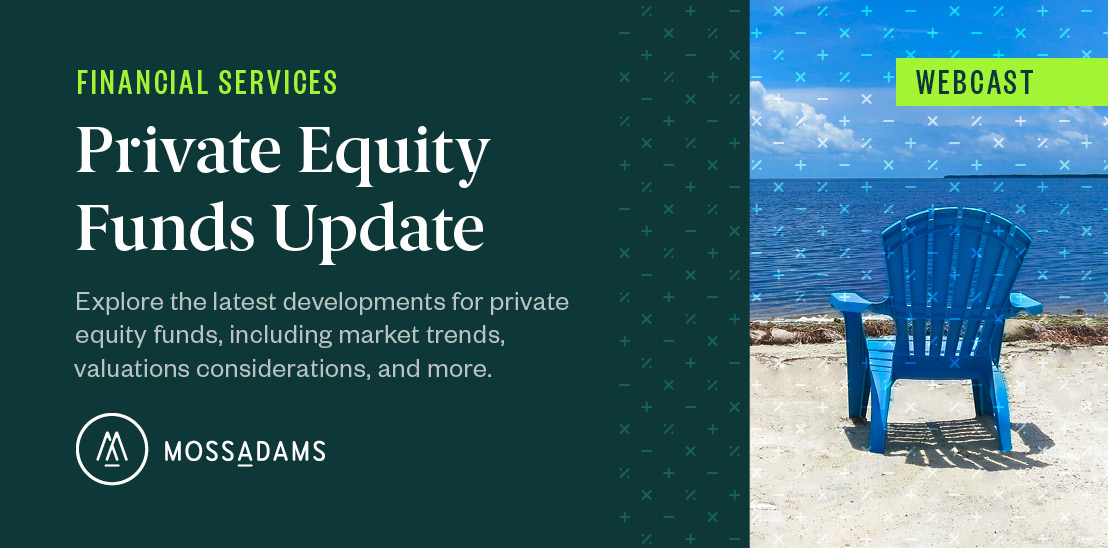 Private Equity Funds: What You Need to Know - Moss Adams